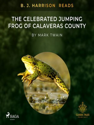 cover image of B. J. Harrison Reads the Celebrated Jumping Frog of Calaveras County